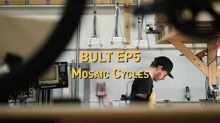 BUILT – EP5 Mosaic Cycles