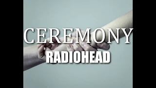 Ceremony (A Joy Division's Cover) - Radiohead // Lyrics - Letra Subtitulada