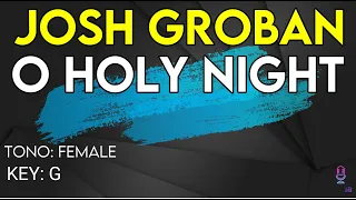 Josh Groban - O Holy Night - Karaoke Instrumental - Female