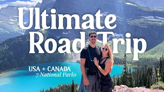 The Ultimate Road Trip | Grand Tetons, Yellowstone, Glacier, Banff