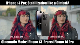 iPhone 14 Pro: Stabilization like a Gimbal? Cinematic-Mode: 13 vs 14 Pro