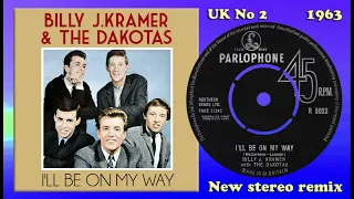 Billy J Kramer & the Dakotas - I'll Be On My Way - 2023 stereo remix