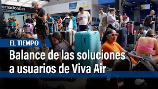 Balance de las soluciones a usuarios de Viva Air | El Tiempo