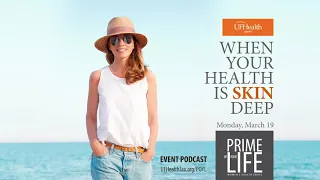 When Your Health is Skin Deep: Skin Cancer Prevention