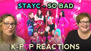 First Time Reaction Kpop to STAYC(스테이씨) 'SO BAD' MV. Two Dope Old Ladyz