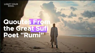 Love, Peace and Miracles. The Divine Wisdom Of Rumi |  The Most Famous Sufi Poet in the World