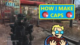 How I Make Caps in Fallout 4 on Xbox - No Glitches - No Mods - No Cheating