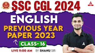 SSC CGL 2024 | SSC CGL English Classes By Shanu Sir | SSC CGL English Previous Year Solved Paper #16