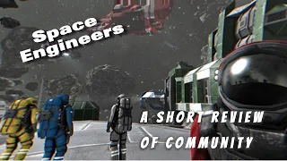 Space Engineers Community Rant