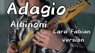 Adagio Albinoni (Lara Fabian) | Electric guitar cover