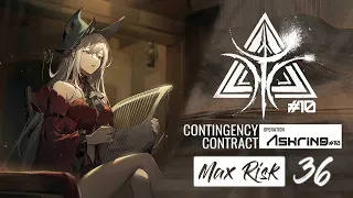 [#Arknights] CC#10 - Operation Ashring - Max Risk 36 Clear