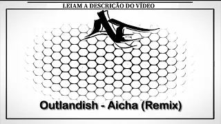 Outlandish - Aicha (Remix)