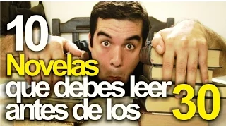 10 Novelas que debes leer antes de los 30