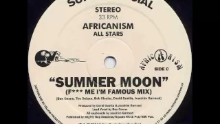 Africanism All Stars - Summer Moon (F*** Me I'm Famous Mix)