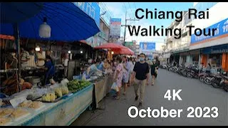 Chiang Rai Walking Tour (4K - October 2023)