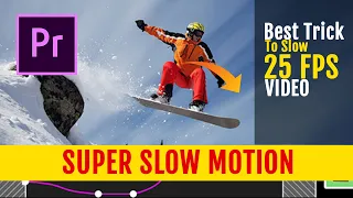 Smooth Super Slow Motion 2021 | How to slow 25fps to Look like 120fps slow-motion | Premiere Pro CC