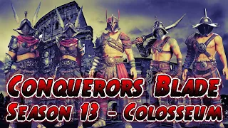 Conqueror's Blade - Colossem, Season 13 - Preview