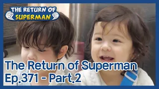 The Return of Superman EP.371-Part.2 | KBS WORLD TV 210307