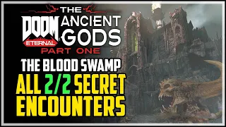 The Blood Swamps All Secret Encounters Locations Doom Eternal DLC The Old Gods