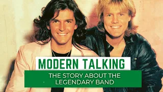 Modern Talking: The Story About The Legendary Band