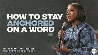 How to Stay Anchored On A Word X Sarah Jakes Roberts