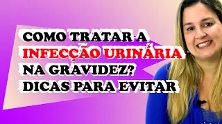 Infecção Urinária na Gravidez | Camila Grillo | Gravidez Sem Mistérios | EP040