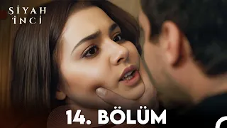 Siyah İnci 14. Bölüm (FULL HD)