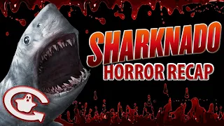 SHARKNADO | Horror Recaps | Ep. 19