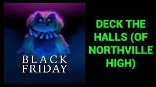 Deck the Halls (of Northville High) - Black Friday (Lyric Video)
