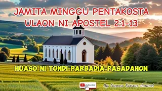 Jamita Minggu Pentakoste I, Ulaon Ni Apostel 2:1-13 || 19 Mei 2024