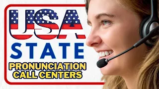 Mastering U.S. State Pronunciations for Call Centers 🎥🇺🇸