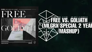 Free vs. Goliath (MLGRX Special 2 Years Mashup)