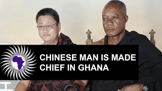 Chinese Man Made Chief in Ghana