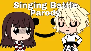 Singing Battle Parody || Gacha Life || The most crazy on the internet.