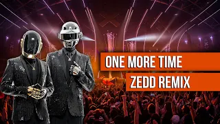 Daft Punk - One More Time (Zedd Remix Extended) The Best Quality