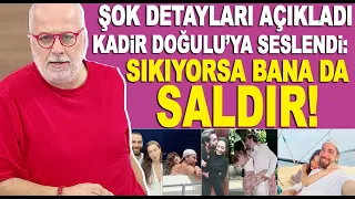 Bilal Özcan detayları açıkladı, Kadir Doğulu'ya meydan okudu! Neslihan Atagül...!!!