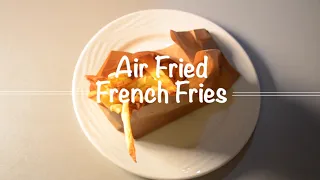 Crispy French Fries with just 1 tsp oil using air fryer.