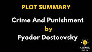 Summary Of Crime And Punishment By Fyodor Dostoevsky. - Crime And Punishment | Fyodor Dostoevsky