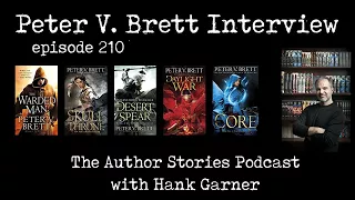 Episode 210 | Peter V. Brett Interview