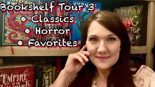 Bookshelf Tour #3 - Horror, Classics, Favorite BOOKS