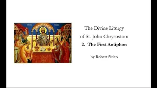 Orthodox Divine Liturgy; 2a. First Antiphon (for Acapella Choir)