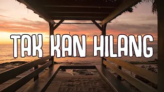 Tak Kan Hilang - Budi Doremi (Lirik Lagu) ~ Takkan hilang cintaku padamu