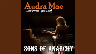 Forever Young (From "Sons of Anarchy"/A Cappella)