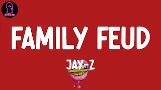 JAY-Z - Family Feud (lyrics)