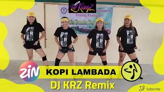 KOPI LAMBADA | DJ KRZ Remix | Zumba Dance Fitness | TEAM LUKRINGZ