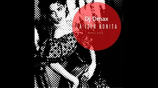 Dj Dmax - La Isla Bonita Remix 2022