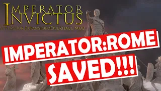 Imperator: Rome - SAVED!!! The Mod that changes everything! Imperator Invictus!