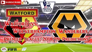 Watford vs. Wolverhampton Wanderers | Premier League 2018-19 | Predictions FIFA 19