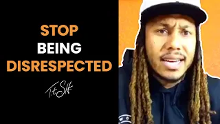 Stop Being Disrespected | Trent Shelton