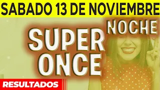 Resultado del sorteo Super Once Noche del Sábado 13 de Noviembre del 2021